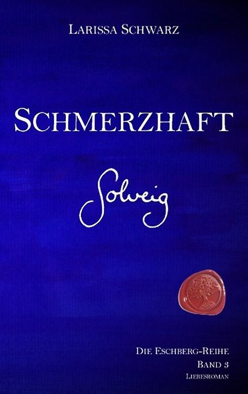 Schmerzhaft. Solveig