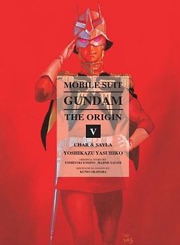 Mobile Suit Gundam: THE ORIGIN, Volume 5: Char & Sayla - Yoshikazu, Yashuhiko