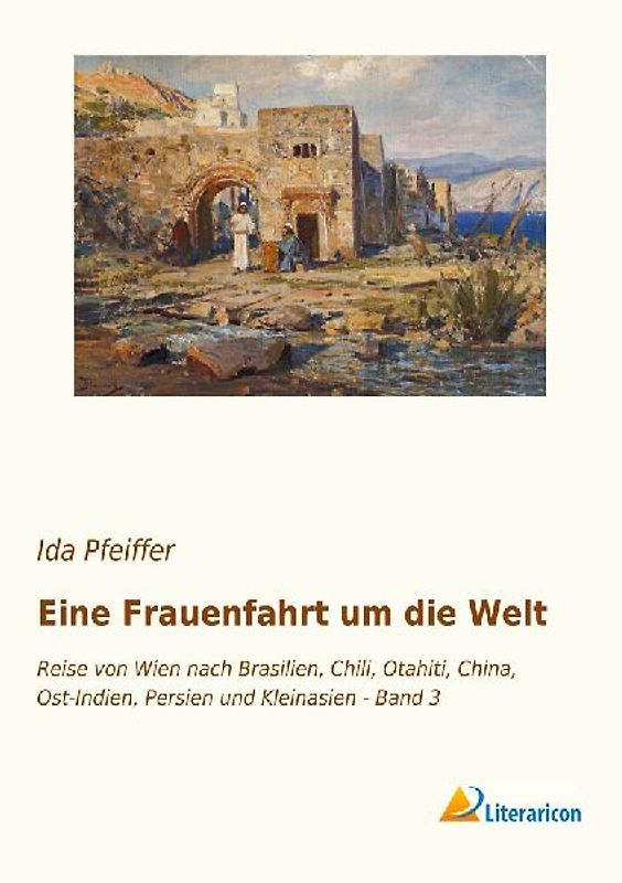Eine Frauenfahrt um die Welt