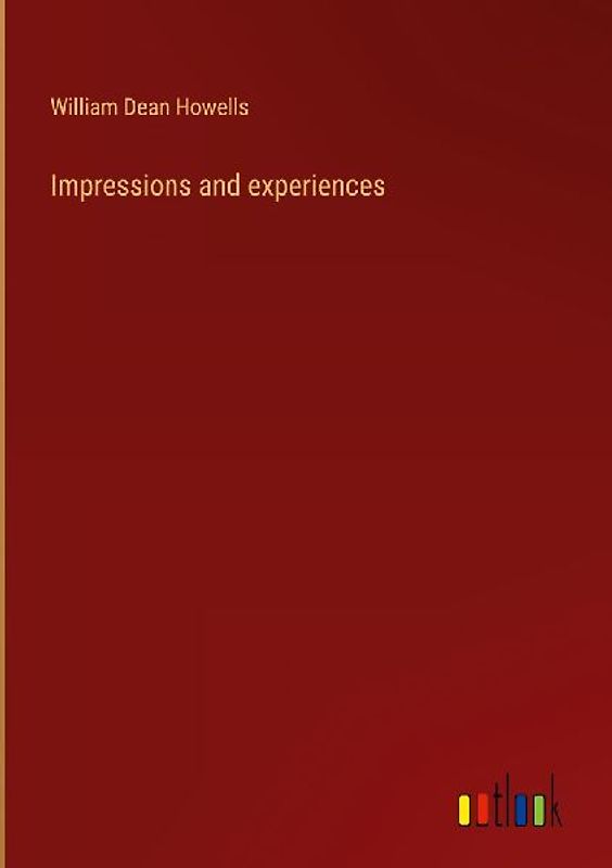 Impressions and experiences