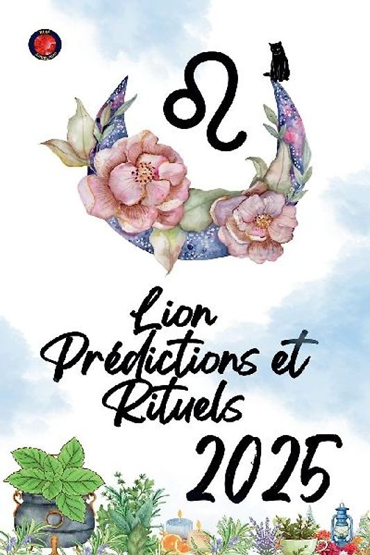 Lion Prédictions et Rituels 2025