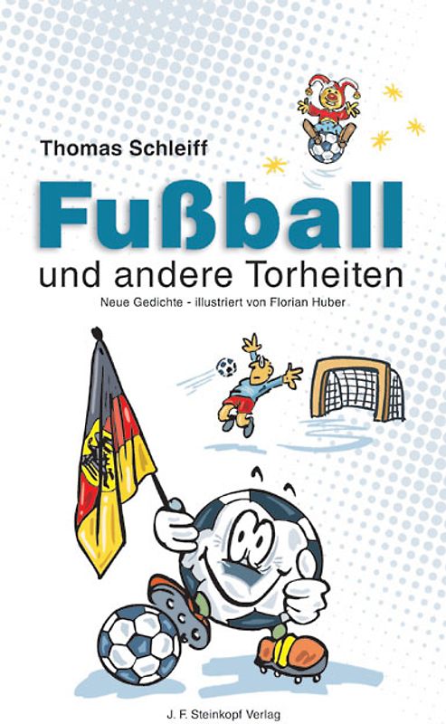 Fussball und andere Torheiten