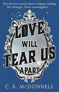 Love Will Tear Us Apart: (The Stranger Times 3)