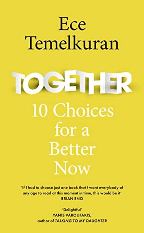 Together: 10 Choices For a Better Now