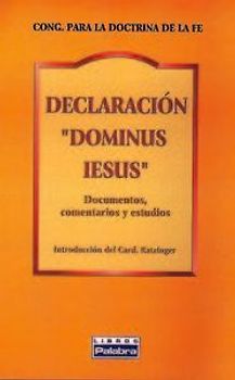 Declaración "Dominus iesus" : documentos, comentarios y estudios