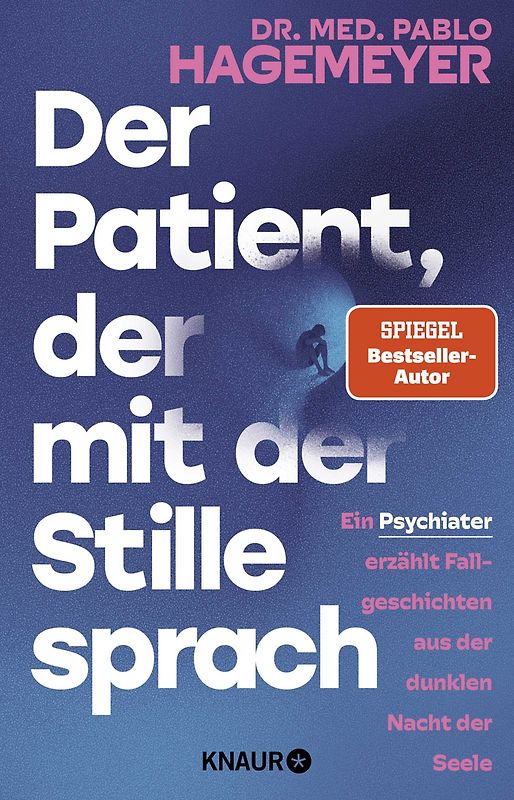 Der Patient, der mit der Stille sprach