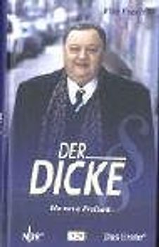 Der Dicke