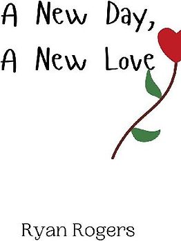 A New Day, A New Love