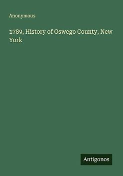 1789, History of Oswego County, New York