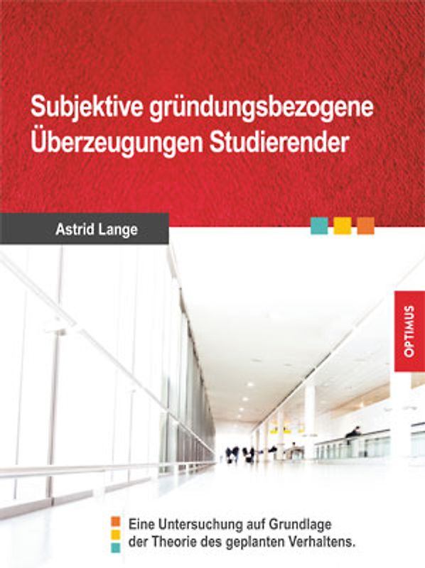 Subjektive gründungsbezogene Überzeugungen Studierender