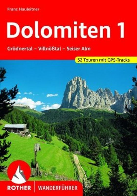 Dolomiten / Grödner Tal und Rosengarten. Wanderführer