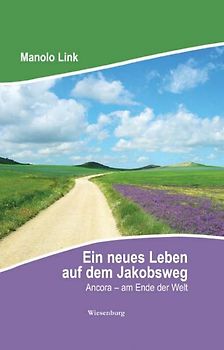 Ein neues Leben auf dem Jakobsweg