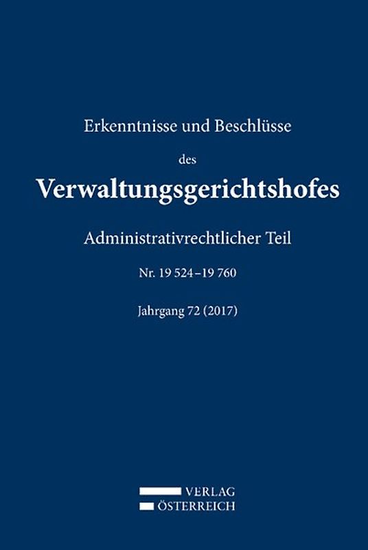 Erkenntnisse und Beschlüsse des Verwaltungsgerichtshofes