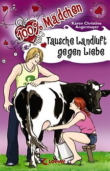 Tausche Landluft gegen Liebe (Band 5)