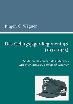 Das Gebirgsjäger-Regiment 98 (1937-1945)