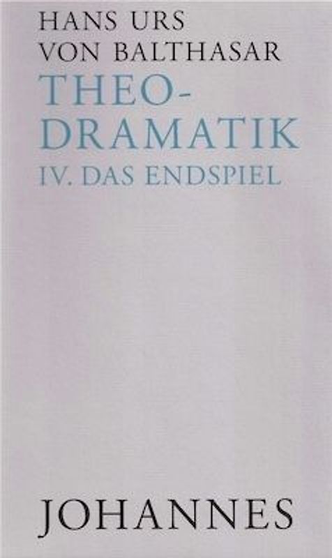 Theodramatik 4 - Endspiel
