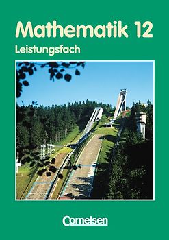 Bigalke/Köhler: Mathematik - Thüringen - Ausgabe 1999 / 12. Schuljahr - Leistungsfach - Schülerbuch