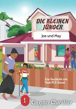 Die kleinen Jünger, Joe und May: Ein guter Charakter (band 1)