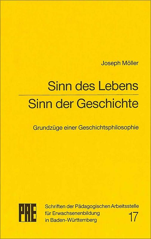 Sinn des Lebens, Sinn der Geschichte