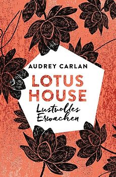 Lotus House - Lustvolles Erwachen (Die Lotus House-Serie 1)