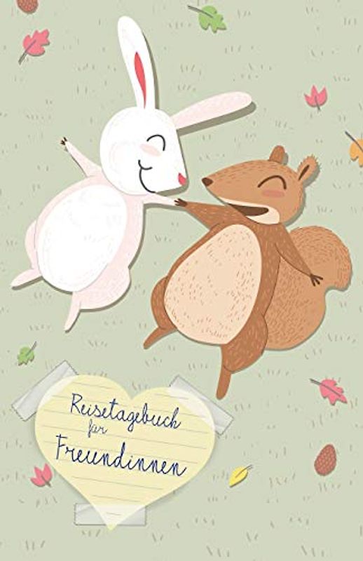 Reisetagebuch für Freundinnen: Journal zum selbergestalten und beschreiben, 100 Seiten