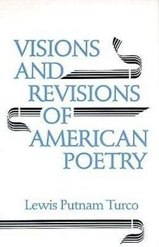 Visions and Revisions of American Poetry