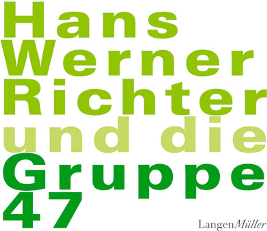 Hans Werner Richter und die Gruppe 47