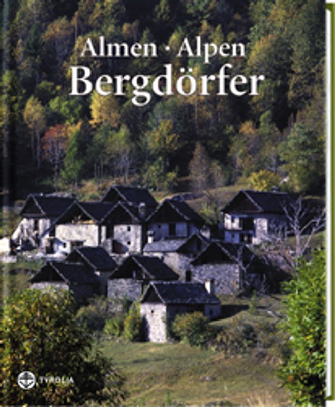 Almen - Alpen - Bergdörfer