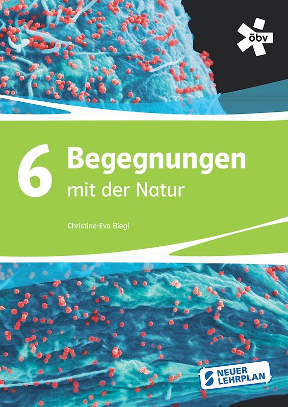 Begegnungen mit der Natur 6, Schülerbuch + E-Book