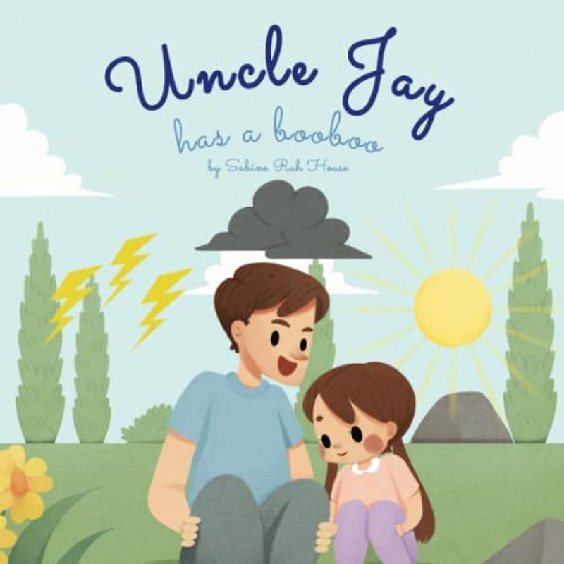 Uncle Jay Has a Booboo: A Heartwarming Tale of Love, Kindness, Empathy, and Resilience: Rhyming Stories and Picture Books for Kids