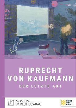 Ruprecht von Kaufmann - Der letzte Akt