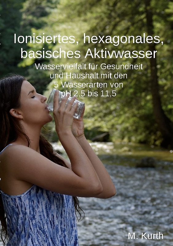 Ionisiertes, hexagonales, basisches Aktivwasser