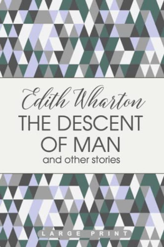 The Descent of Man (Large Print Edition)