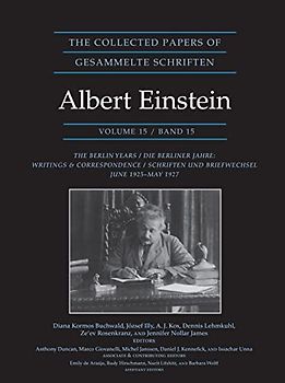 The Collected Papers of Albert Einstein, Volume 15: The Berlin Years: Writings & Correspondence, June 1925-May 1927 - Documentary Edition: The Berlin ... (The Collected Papers of Albert Einstein, 15)