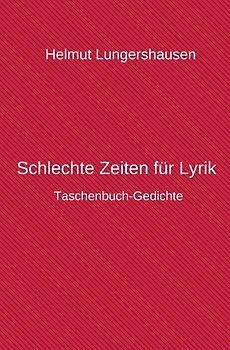 Schlechte Zeiten für Lyrik