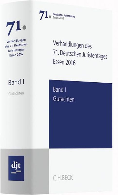 Verhandlungen des 71. Deutschen Juristentages Essen 2016  Bd. I: Gutachten