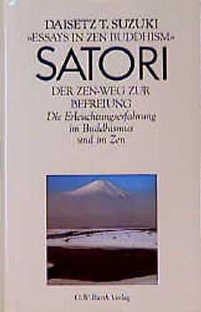 Satori - Der Zen-Weg zur Befreiung