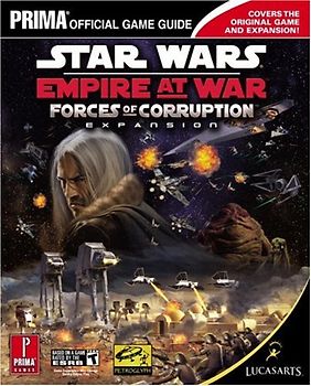 Star Wars Empire at War: Forces of Corruption: Prima Official Game Guide (Prima Official Game Guides) - Knight, Michael