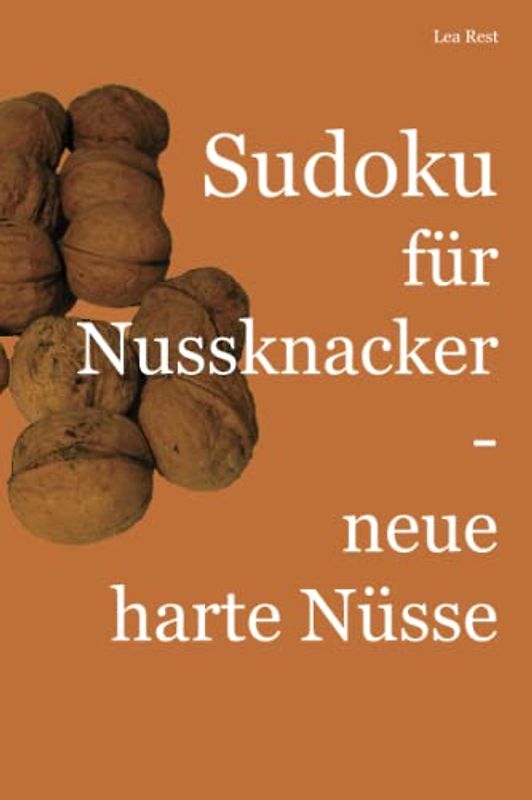 Sudoku für Nussknacker - neue harte Nüsse