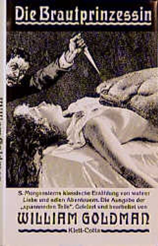 Die Brautprinzessin. S. Morgensterns klassische Erzählung von wahrer Liebe und edlen Abenteuern. Die Ausgabe der "spannenden Teile"