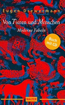 Von Tieren und Menschen. Moderne Fabeln