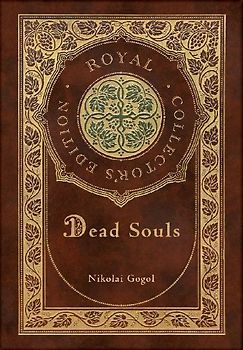 Dead Souls (Royal Collector's Edition) (Case Laminate Hardcover with Jacket)
