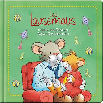 Leo Lausemaus - Meine schönsten Papa-Geschichten