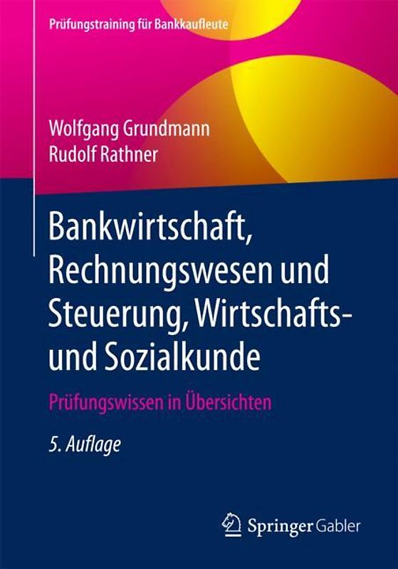 Bankwirtschaft, Rechnungswesen und Steuerung, Wirtschafts- und Sozialkunde