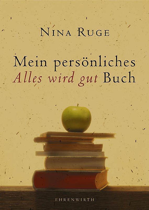 Mein persönliches "Alles wird gut" Buch