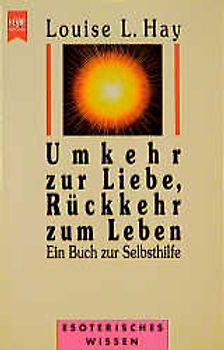 Umkehr zur Liebe, Rückkehr zum Leben