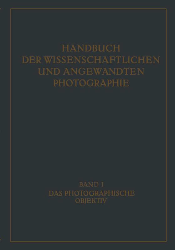 Das Photographische Objektiv