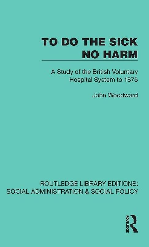 To Do The Sick No Harm