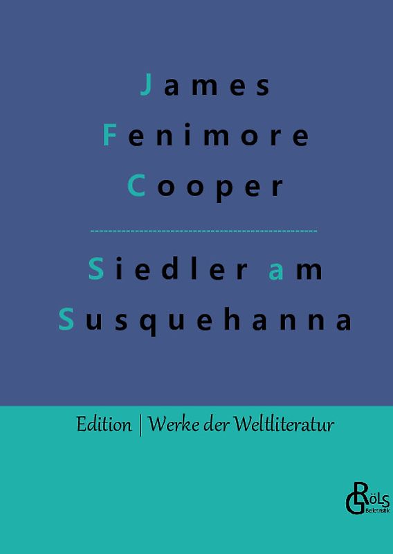 Die Ansiedler an den Quellen des Susquehanna