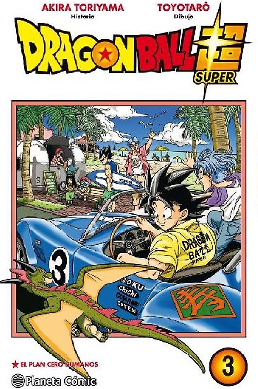 Dragon Ball Super 3 : el plan cero humanos